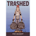 Trashed