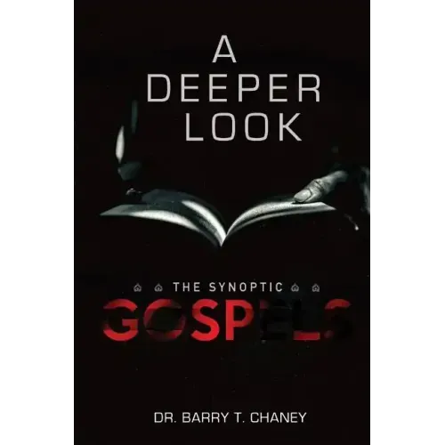 A Deeper Look: The Synoptic Gospels