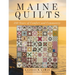 Maine Quilts: 250 Years of Comfort and Community
