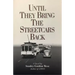 Until They Bring the Streetcars Back