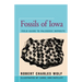Fossils of Iowa: Field Guide to Paleozoic Deposits
