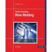 Understanding Blow Molding 2e