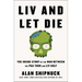 LIV and Let Die: The Inside Story of the War Between the PGA Tour and LIV Golf