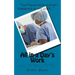 All in a Day's Work: A Collection of Reader-Submitted Medical Stories