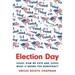 Election Day: How We Vote and What It Means for Democracy