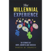 The Millennial Experience: 30 Stories of Hope, Growth and Success