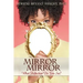 Mirror, Mirror: What Reflection Do You See?