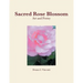 Sacred Rose Blossom