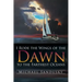 I Rode the Wings of the Dawn to the Farthest Oceans