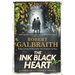 The Ink Black Heart: A Cormoran Strike Novel