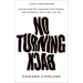 No Turning Back: Escape Your Past, Empower Your Present, and Experience God's Best for You