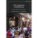 The Egyptian Coffeehouse: Culture, Politics and Urban Space