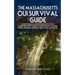 The Massachusetts OUI Survival Guide: A Step-By-By Guide To Defending Against Your Charges And Getting Your Life Back