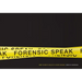 Forensic Speak: How to Write Realistic Crime Dramas