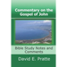 Commentary on the Gospel of John: Bible Study Notes and Comments