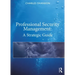 Professional Security Management: A Strategic Guide