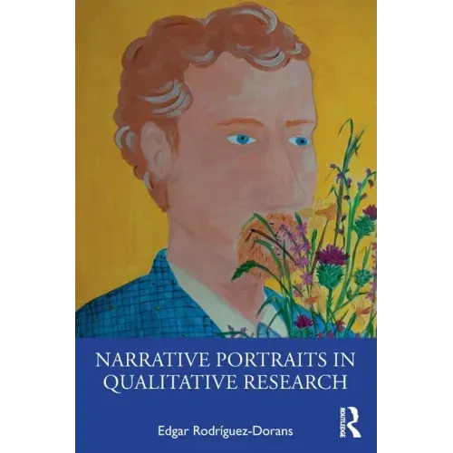 Narrative Portraits in Qualitative Research