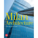 Milan Architecture: The City and Expo