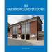 50 Underground Stations