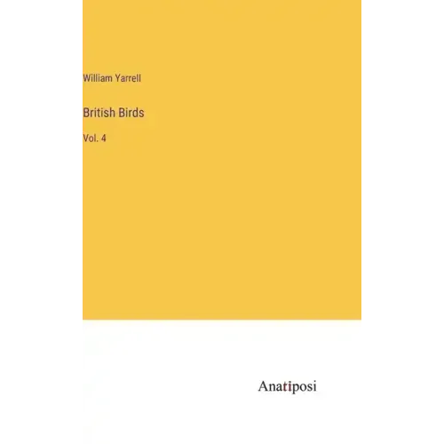 British Birds: Vol. 4