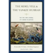 The Rebel Yell & the Yankee Hurrah: The Civil War Journal of a Maine Volunteer
