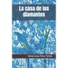 La casa de los diamantes