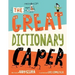 The Great Dictionary Caper