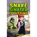 Snake Sinatra is Missing
