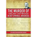 The Murder of Oscar Chitwood in Hot Springs, Arkansas