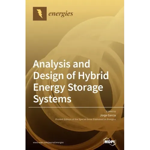 Analysis and Design of Hybrid Energy Storage Systems