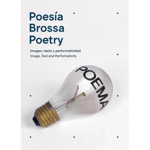 Joan Brossa: Poetry: Image, Text and Performativity