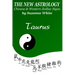 The New Astrology Taurus Chinese and Western Zodiac Signs: The New Astrology by Sun Signs