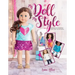 My Doll, My Style: Sewing Fun Fashions for Your 18-Inch Doll
