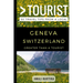 Greater Than a Tourist - Geneva Switzerland: 50 Travel Tips from a Local
