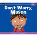 Don't Worry, Mason
