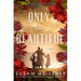 Only the Beautiful