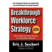 Breakthrough Workforce Strategy: Talent Insights and Proven Practices for a Competitive Difference