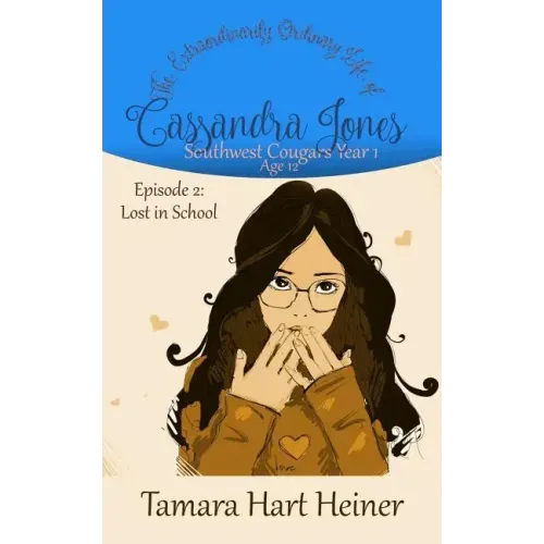 Episode 2: Lost in School: The Extraordinarily Ordinary Life of Cassandra Jones