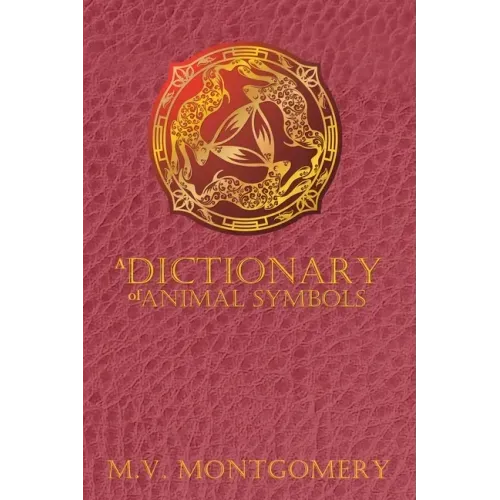 A Dictionary of Animal Symbols