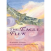 The Eagle Flew