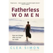Fatherless Women: How We Change After We Lose Our Dads