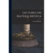 Lectures on Materia Medica