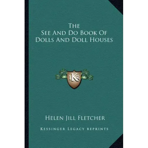 The See and Do Book of Dolls and Doll Houses