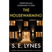 The Housewarming: A completely unputdownable psychological thriller with a shocking twist