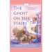 The Ghost on the Stairs: A Crystal Cove Cozy Ghost Mystery