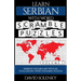 Learn Serbian with Word Scramble Puzzles Volume 1: Learn Serbian Language Vocabulary with 110 Challenging Bilingual Word Scramble Puzzles