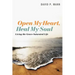 Open My Heart, Heal My Soul: Living the Grace-Saturated Life