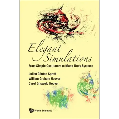 Elegant Simulations: From Simple Oscillators to Many-Body Systems