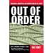 Out of Order: Arrogance, Corruption, and Incompetence on the Bench