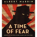 A Time of Fear: America in the Era of Red Scares and Cold War